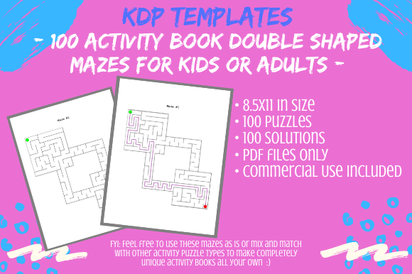 Creating Unique KDP Activity Books with 100 Double Shaped Mazes Interiors