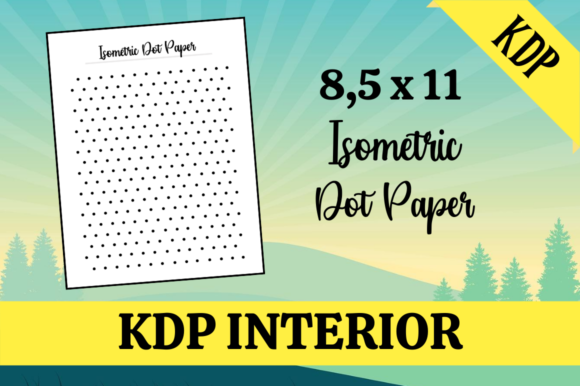 Isometric Dot Paper KDP Interior: A Technical Guide for Low-Content Publishing